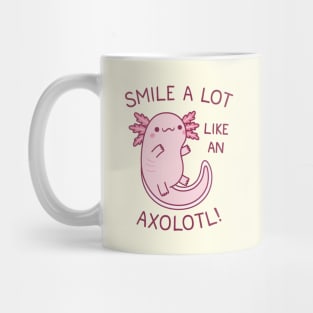 Cute Smile A Lot Like An Axolotl Mug
